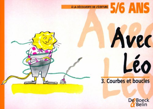 Avec Léo. Vol. 3. Courbes et boucles