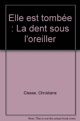 elle est tombée : la dent sous l'oreiller