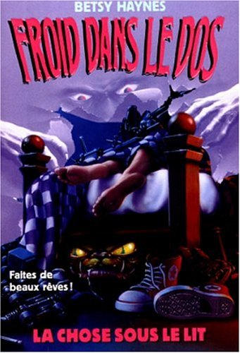 Froid dans le dos. Vol. 8. La chose sous le lit