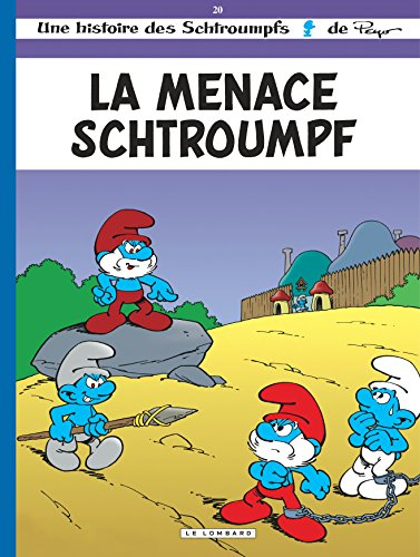 Les Schtroumpfs. Vol. 20. La menace schtroumpf