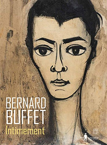 Bernard Buffet, intimement