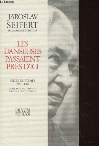 Les Danseuses passaient près d'ici : choix de poèmes, 1921-1983