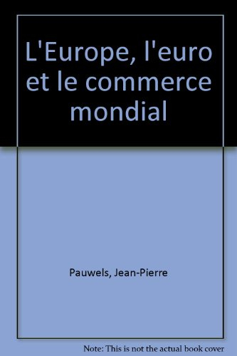 L'Europe, l'euro et le commerce mondial