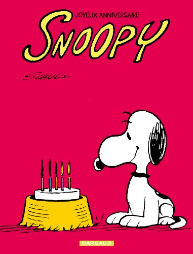Snoopy. Vol. 41. Joyeux anniversaire Snoopy