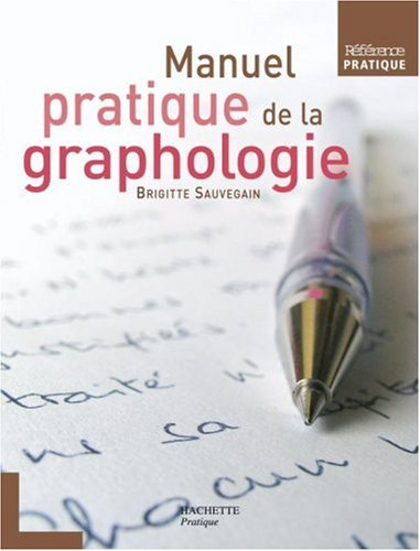 Manuel pratique de la graphologie