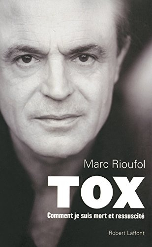 Tox : comment je suis mort et ressuscité