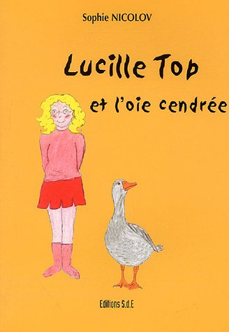 lucille top et l'oie cendrée
