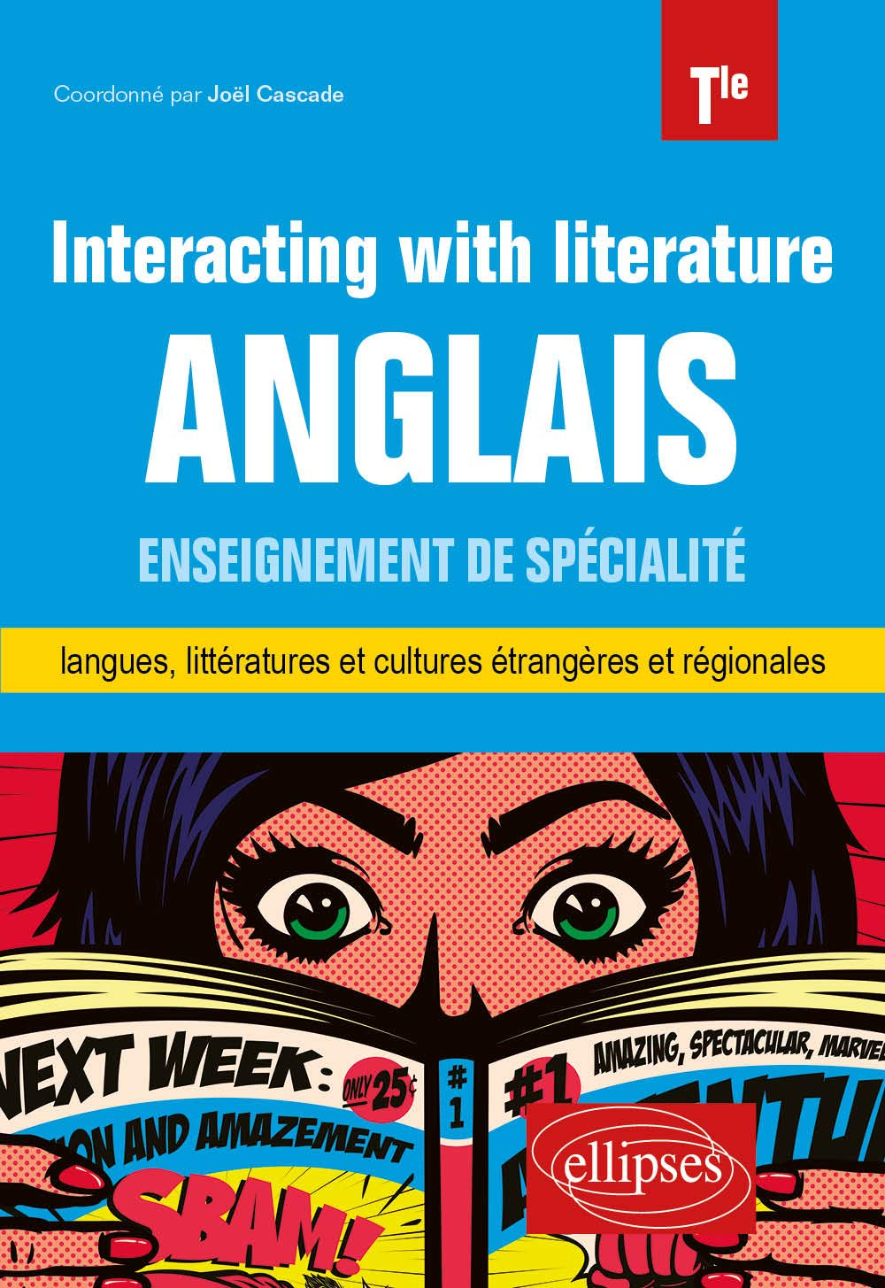 Interacting with literature, anglais terminale : enseignement de spécialité langues, littératures et