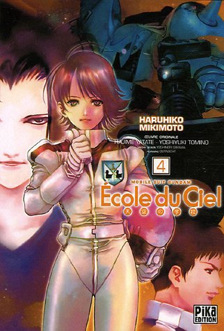 Ecole du ciel : mobile suit Gundam. Vol. 4
