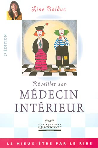 Réveiller son médecin intérieur : mieux-être par le rire