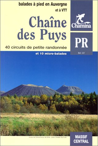 chaîne des puys : 34 circuits de petite randonnée