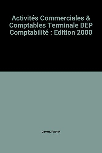 Activités commerciales et comptables, terminale BEP comptabilité : livre de l'élève
