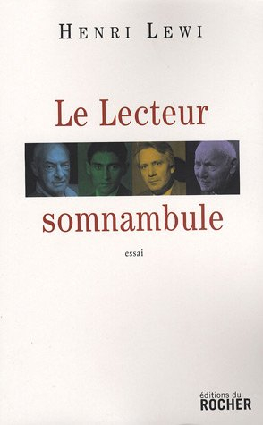 Le lecteur somnambule : essai