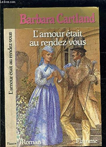 L'amour était au rendez-vous