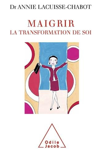 Maigrir, la transformation de soi