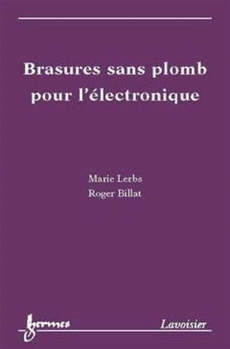 Brasures sans plomb pour l'électronique