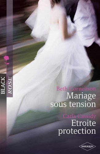 Mariage sous tension. Etroite protection