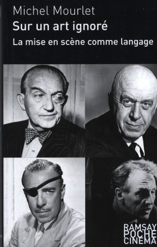 Sur un art ignoré : la mise en scène comme langage