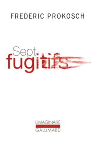 Sept fugitifs