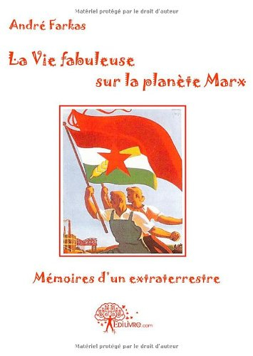 la vie fabuleuse sur la planète marx