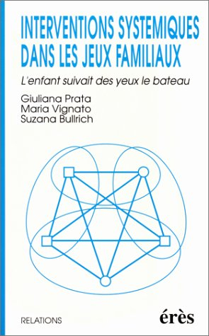 Interventions systémiques dans les jeux familiaux : l'enfant suivait des yeux le bateau