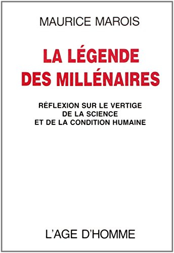 La Légende des millénaires : réflexion sur le vertige de la science et de la condition humaine