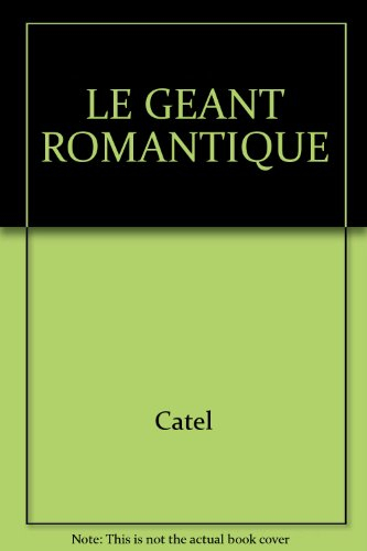 Le géant romantique