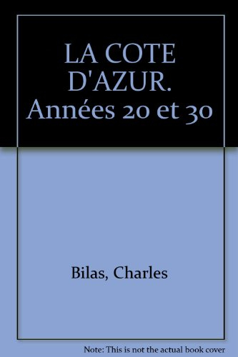 La Côte d'Azur : années 20 et 30