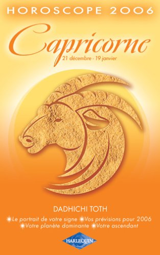 Capricorne : 21 décembre-19 janvier, horoscope 2006