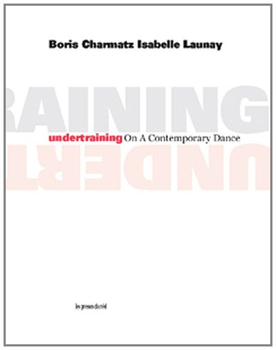 Undertraining : on a contemporary dance