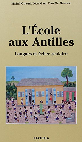 L'école aux Antilles : langues et échec scolaire