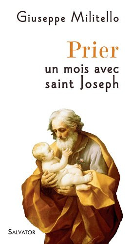 Prier un mois avec saint Joseph