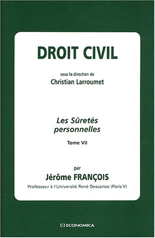 Droit civil. Vol. 7. Les sûretés personnelles