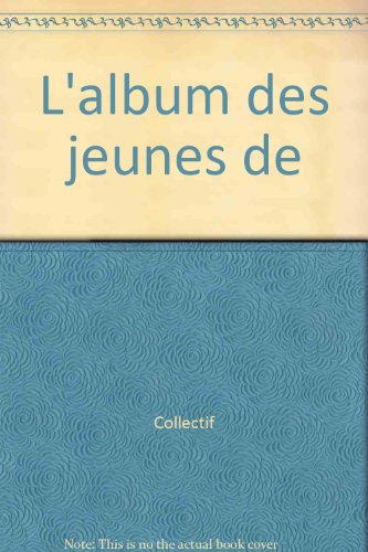 L'album des jeunes de "Sélection du Reader's digest"