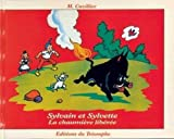 Sylvain et Sylvette. Vol. 21. La chaumière libérée