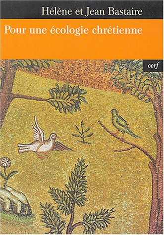 Pour une écologie chrétienne
