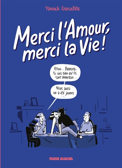Merci l'amour, merci la vie !. Vol. 2