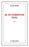 Je te pardonne Papa