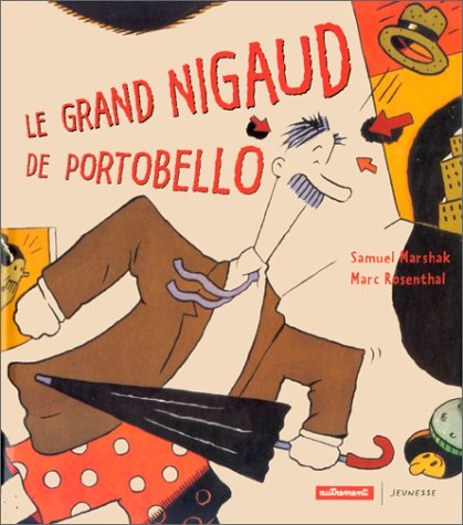 Le grand nigaud de Portobello