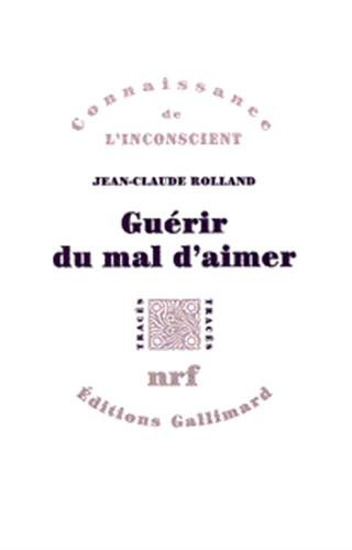 Guérir du mal d'aimer