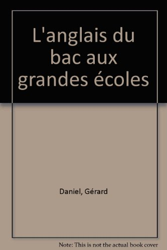 L'anglais du bac à l'entrée des grandes écoles