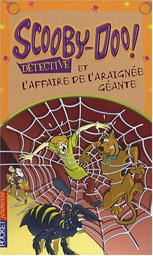 Scooby-Doo détective. Scooby-Doo et l'affaire de l'araignée géante