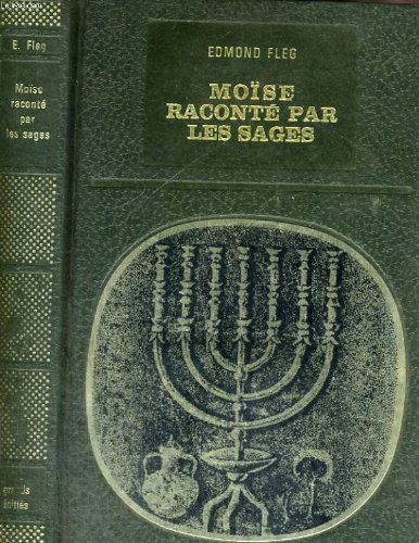moïse raconte par les sages.