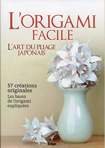 L'origami facile : l'art du pliage japonais