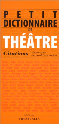 Petit dictionnaire de théâtre : citations