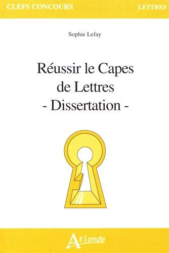 Réussir le Capes de lettres : dissertation