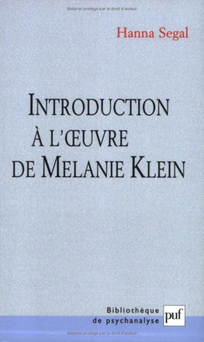Introduction à l'oeuvre de Melanie Klein