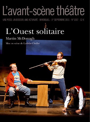Avant-scène théâtre (L'), n° 1307. L'Ouest solitaire