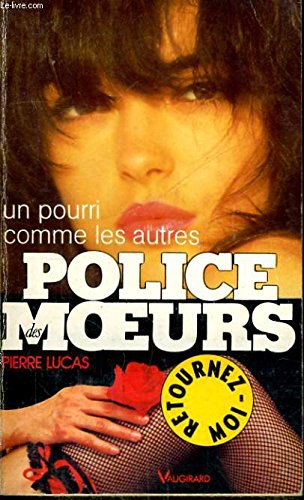 un pourri comme les autres