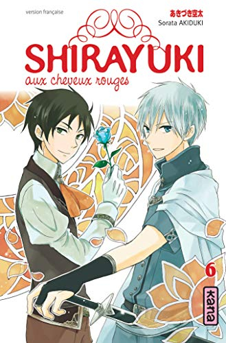 Shirayuki aux cheveux rouges. Vol. 6